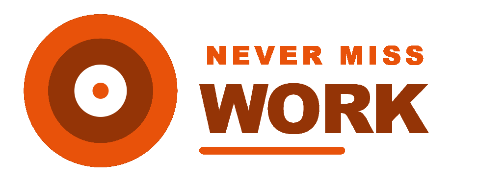 Never Miss Work